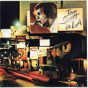 Tom Scott - Tom Scott In L.A.