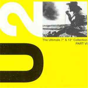U2 - The Ultimate 7" & 12" Collection Part VI