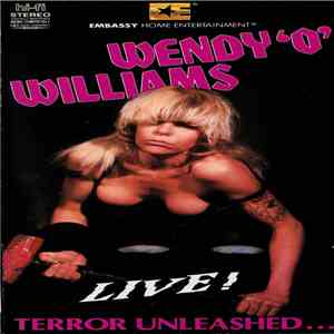 Wendy 'O' Williams - Live! - Terror Unleashed...