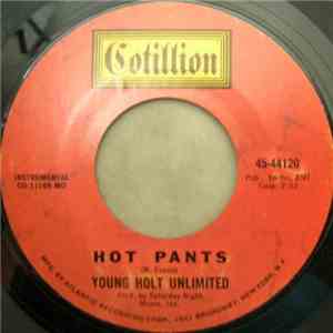 Young Holt Unlimited - Hot Pants / I'll Be There