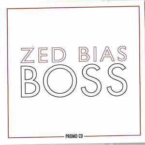 Zed Bias - Boss