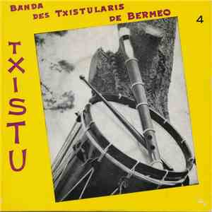 Banda De Txistularis De Bermeo - Txistu N°4