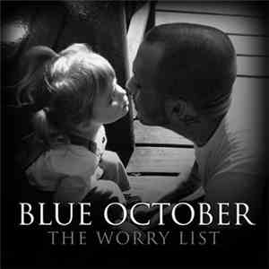 Blue October  - The Worry List