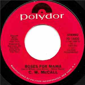C. W. McCall - Roses For Mama
