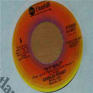 Charles Wright - Is It Real? / Don't Rush Tomorrow
