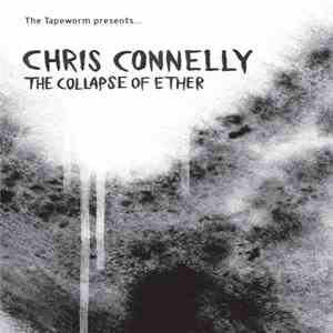 Chris Connelly - The Collapse Of Ether
