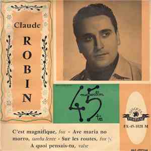 Claude Robin - C'Est Magnifique