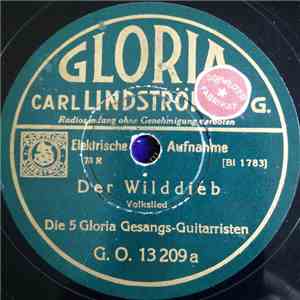 Die 5 Gloria Gesangs-Guitarristen - Der Wilddieb / Der Fremdenlegionär