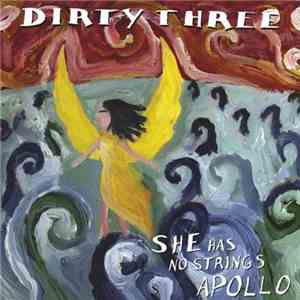 Dirty Three - She Has No Strings Apollo