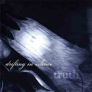 Drifting In Silence - Truth