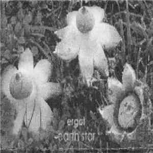 Ergot  - Earth Star