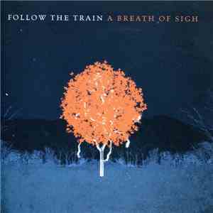 Follow The Train - A Breath Of Sigh