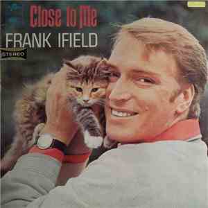 Frank Ifield - Close To Me