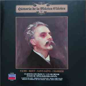 Gabriel Fauré, Georges Bizet, Camille Saint-Saëns, Emmanuel Chabrier - Cuarteto Para Piano y Cuerda Nº. 1 / Juegos De Niños