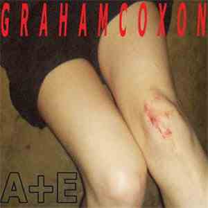 Graham Coxon - A+E
