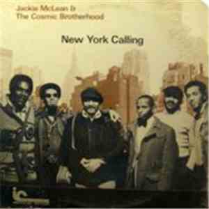 Jackie McLean & The Cosmic Brotherhood - New York Calling