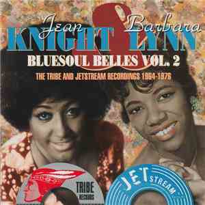 Jean Knight & Barbara Lynn - Bluesoul Belles Vol. 2: The Tribe And Jetstream Recordings 1964-1976
