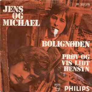 Jens Og Michael - Bolignøden