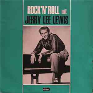 Jerry Lee Lewis - Rock'n'Roll Mit Jerry Lee Lewis