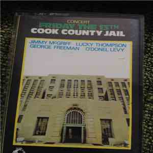 Jimmy McGriff - Friday The 13th. Cook County Jail.