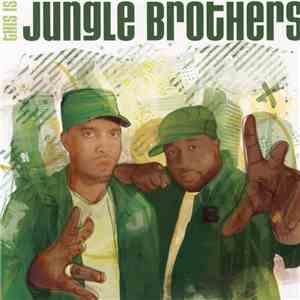 Jungle Brothers - This Is...