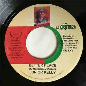 Junior Kelly / KB & Mello - Better Place / Babylon