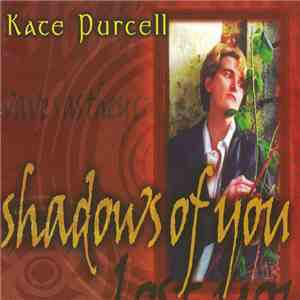 Kate Purcell - Shadows Of You