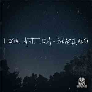 Legal M Ft. L.E.M - Swazyland