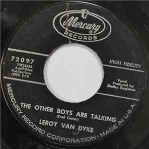 Leroy Van Dyke - The Other Boys Are Talking / Be A Good Girl (Till I Get Back In Town)