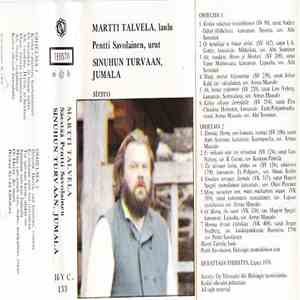 Martti Talvela, Pentti Savolainen - Sinuhun Turvaan, Jumala