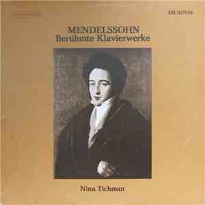 Mendelssohn - Nina Tichman - Berühmte Klavierwerke