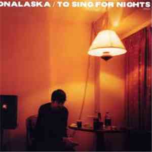 Onalaska - To Sing For Nights