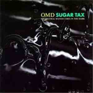 Orchestral Manoeuvres In The Dark - Sugar Tax