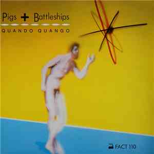 Quando Quango - Pigs + Battleships