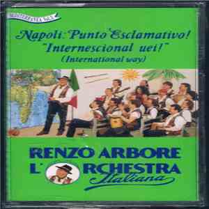 Renzo Arbore L'Orchestra Italiana - Napoli: Punto Esclamativo! "Internescional Uei!" (International Way)