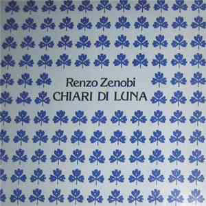 Renzo Zenobi - Chiari Di Luna