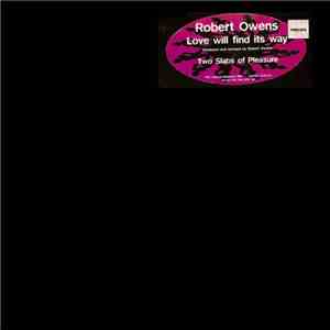Robert Owens - Love Will Find Its Way