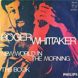 Roger Whittaker - New World In The Morning / The Book