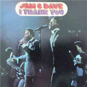 Sam & Dave - I Thank You