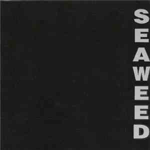 Seaweed - Seaweed