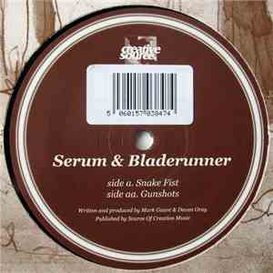 Serum & Bladerunner - Snake Fist / Gunshots