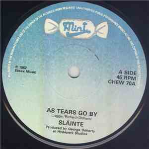 Sláinte - As Tears Go By