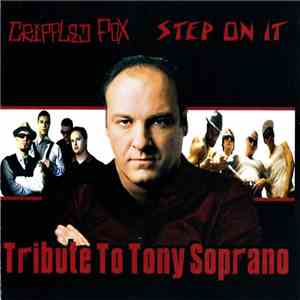 Step On It / Crippled Fox - Tribute To Tony Soprano