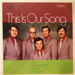 The Back To The Bible Quartet - This Is Our Song