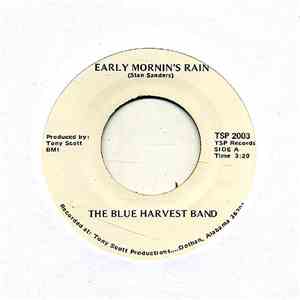 The Blue Harvest Band - Early Mornin's Rain / In The Shadows