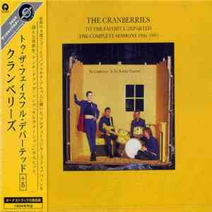The Cranberries - To The Faithful Departed (The Complete Sessions 1996-1997)