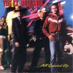 The Ex-Husbands - ...All Gussied Up