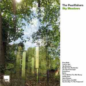 The Pearlfishers - Sky Meadows