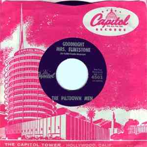 The Piltdown Men - The Great Imposter / Goodnight Mrs. Flinstone