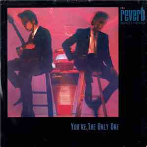 The Reverb Brothers - You're The Only One